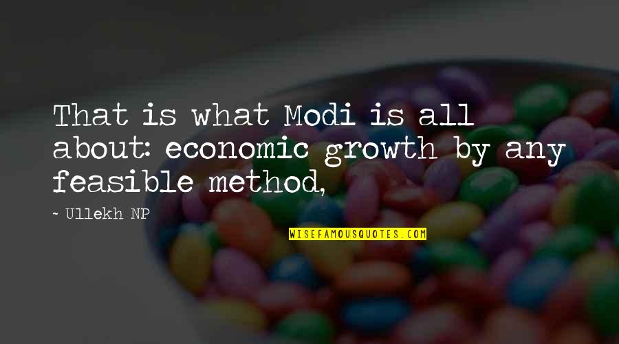 Shendelle Stockman Quotes By Ullekh NP: That is what Modi is all about: economic