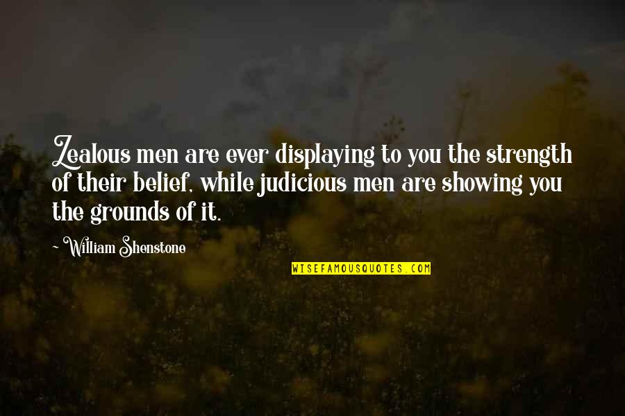 Shenstone Quotes By William Shenstone: Zealous men are ever displaying to you the