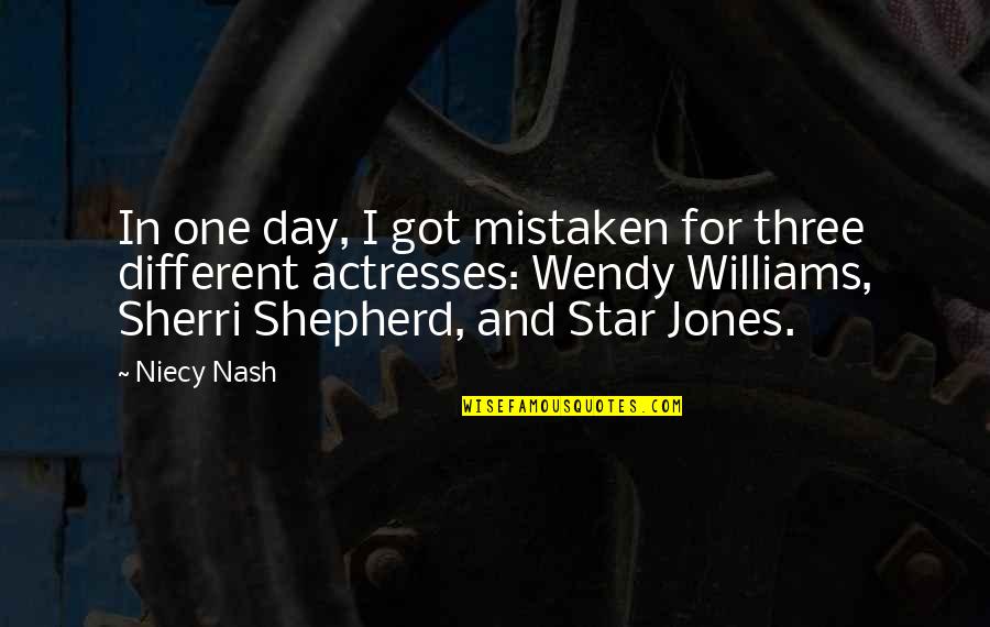 Shepherd Quotes By Niecy Nash: In one day, I got mistaken for three