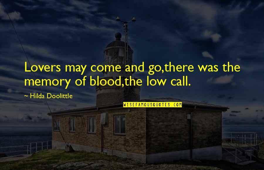 Sheralyn Parris Quotes By Hilda Doolittle: Lovers may come and go,there was the memory Sheralyn Parris Quotes By Hilda Doolittle: Lovers may come and go,there was the memory