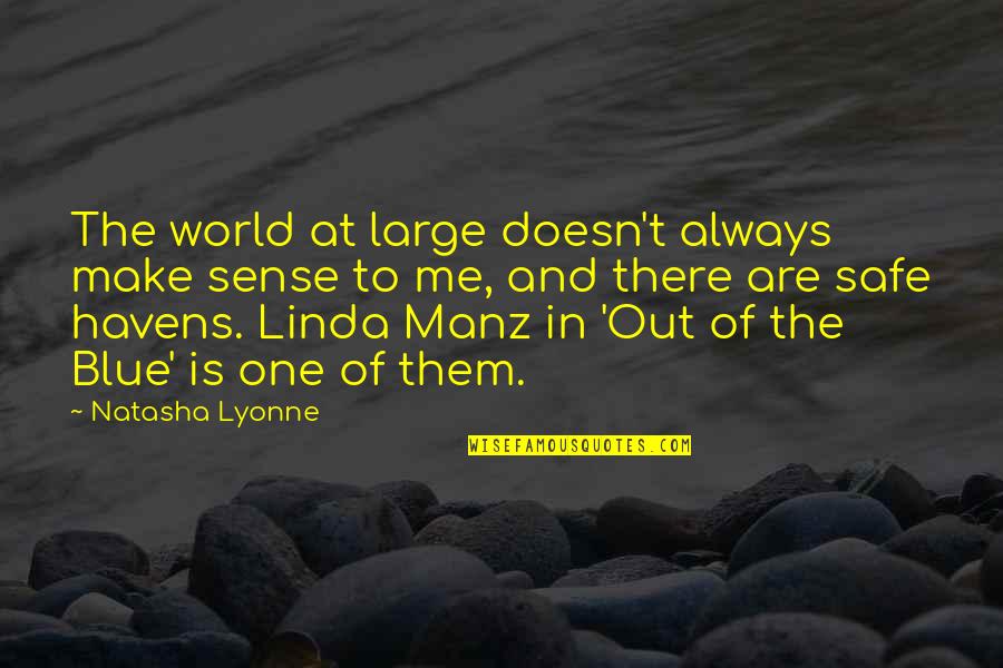 Sherawat Quotes By Natasha Lyonne: The world at large doesn't always make sense