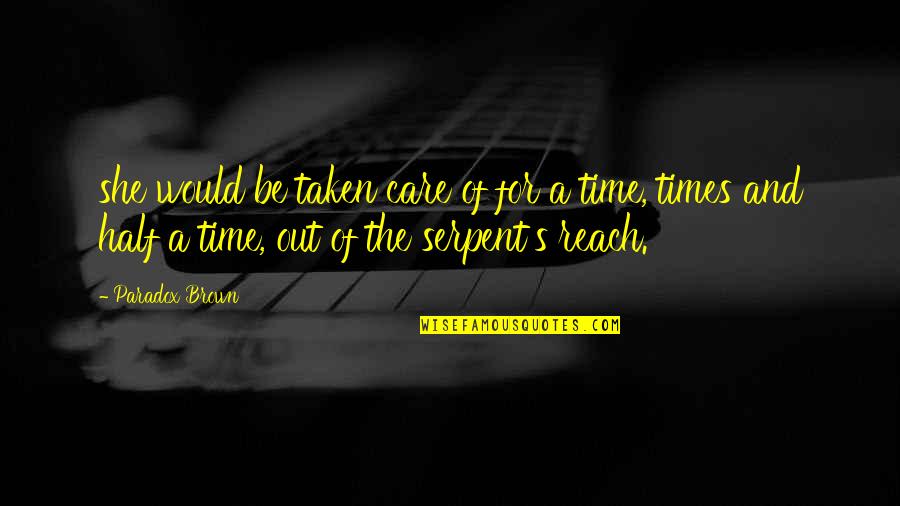 Sherbet's Quotes By Paradox Brown: she would be taken care of for a