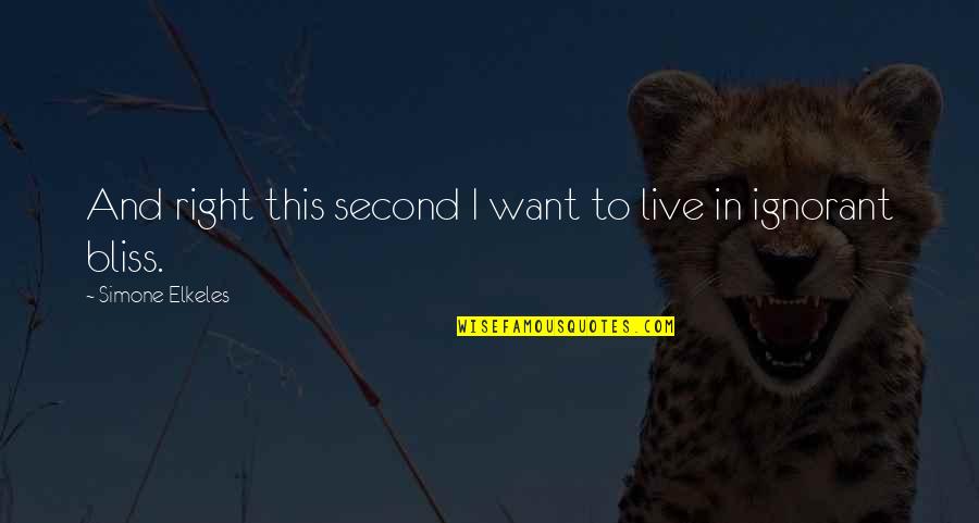 Sherbie Co Quotes By Simone Elkeles: And right this second I want to live Sherbie Co Quotes By Simone Elkeles: And right this second I want to live