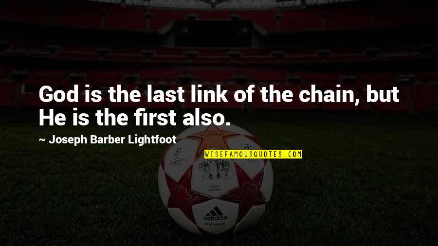 Sheri Dew Priesthood Quotes By Joseph Barber Lightfoot: God is the last link of the chain,