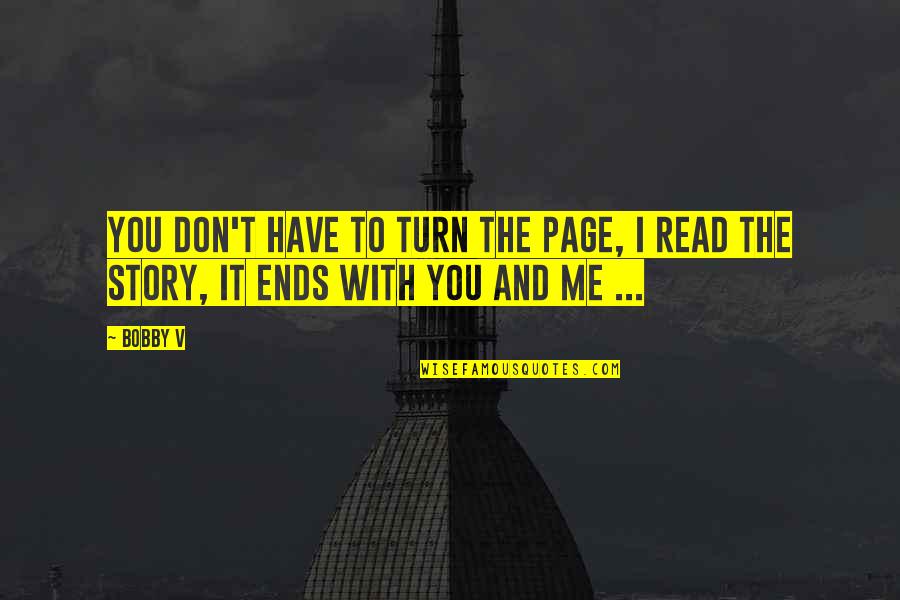 Sheriff Teasle Quotes By Bobby V: You don't have to turn the Page, I