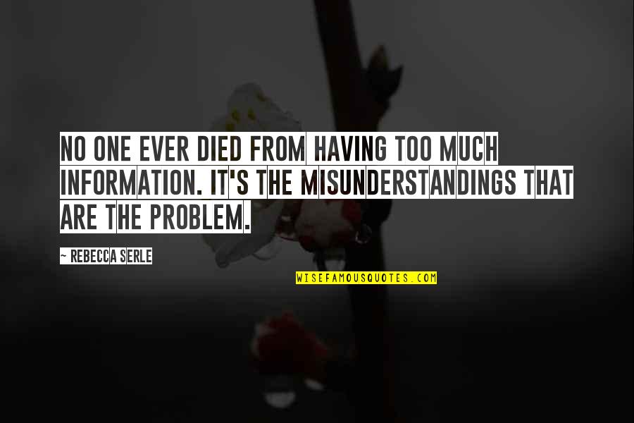 Sherina Munaf Quotes By Rebecca Serle: No one ever died from having too much Sherina Munaf Quotes By Rebecca Serle: No one ever died from having too much