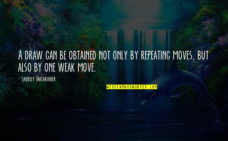 Sherked Quotes By Savielly Tartakower: A draw can be obtained not only by Sherked Quotes By Savielly Tartakower: A draw can be obtained not only by