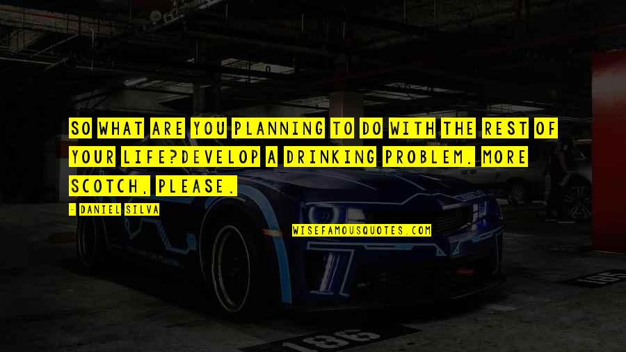 Sherko Haji Quotes By Daniel Silva: So what are you planning to do with Sherko Haji Quotes By Daniel Silva: So what are you planning to do with