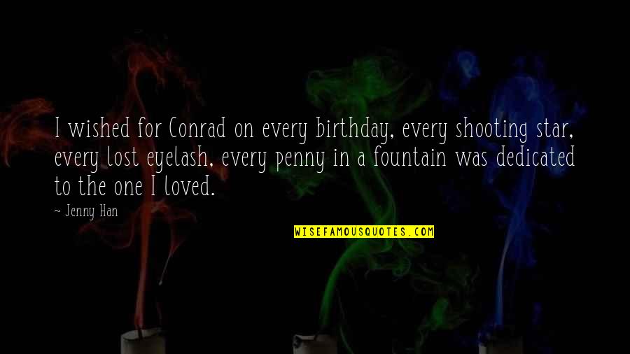 Sherlock His Last Vow Moriarty Quotes By Jenny Han: I wished for Conrad on every birthday, every