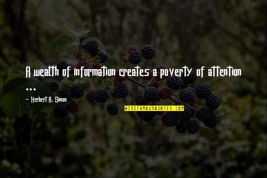 Sherlock Season 3 The Empty Hearse Quotes By Herbert A. Simon: A wealth of information creates a poverty of Sherlock Season 3 The Empty Hearse Quotes By Herbert A. Simon: A wealth of information creates a poverty of