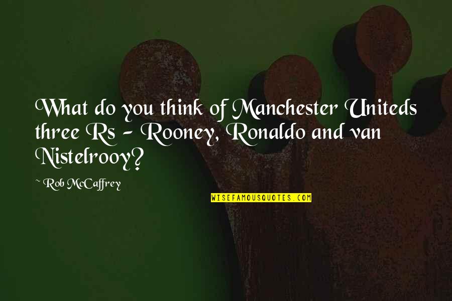 Shes A Handful Quote Quotes By Rob McCaffrey: What do you think of Manchester Uniteds three Shes A Handful Quote Quotes By Rob McCaffrey: What do you think of Manchester Uniteds three