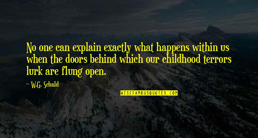 She's A Handful Quotes By W.G. Sebald: No one can explain exactly what happens within