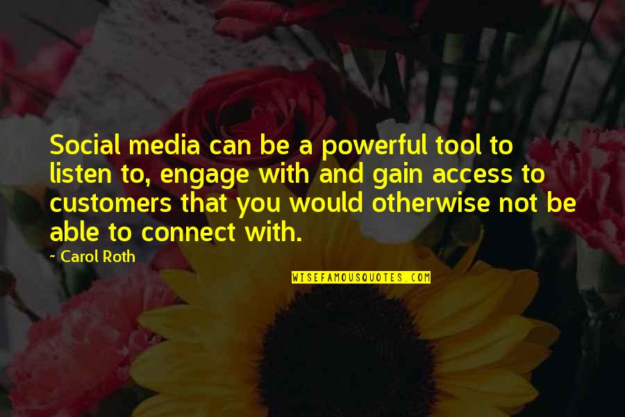Shes Different Now Quotes By Carol Roth: Social media can be a powerful tool to