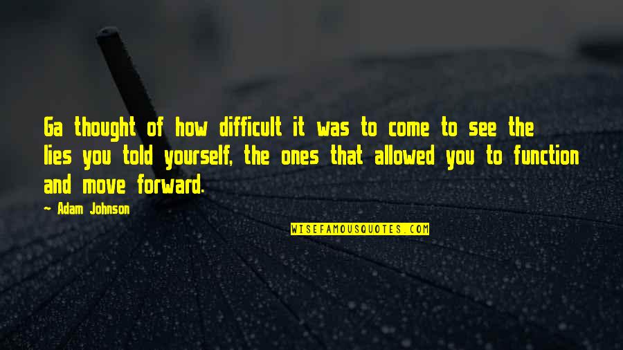 She's Like A Star Quotes By Adam Johnson: Ga thought of how difficult it was to
