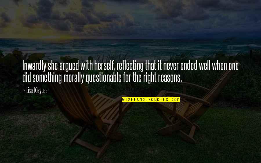 She's The Right One Quotes By Lisa Kleypas: Inwardly she argued with herself, reflecting that it She's The Right One Quotes By Lisa Kleypas: Inwardly she argued with herself, reflecting that it
