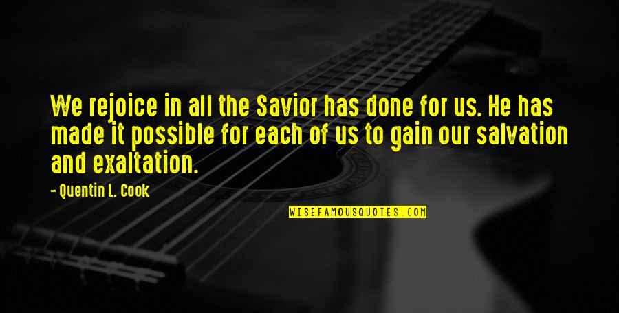 Shetland Ponies Quotes By Quentin L. Cook: We rejoice in all the Savior has done