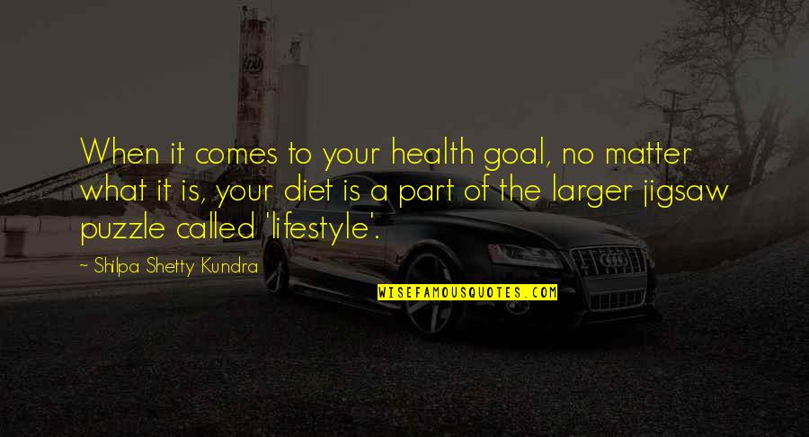 Shetty Quotes By Shilpa Shetty Kundra: When it comes to your health goal, no