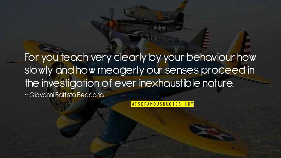 Shigure Naruto Quotes By Giovanni Battista Beccaria: For you teach very clearly by your behaviour
