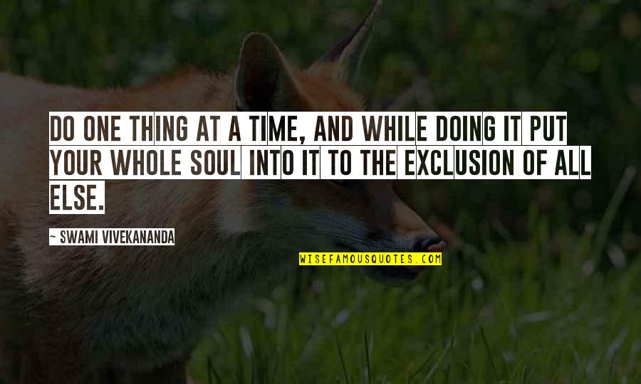 Shihori Obata Quotes By Swami Vivekananda: Do one thing at a Time, and while Shihori Obata Quotes By Swami Vivekananda: Do one thing at a Time, and while