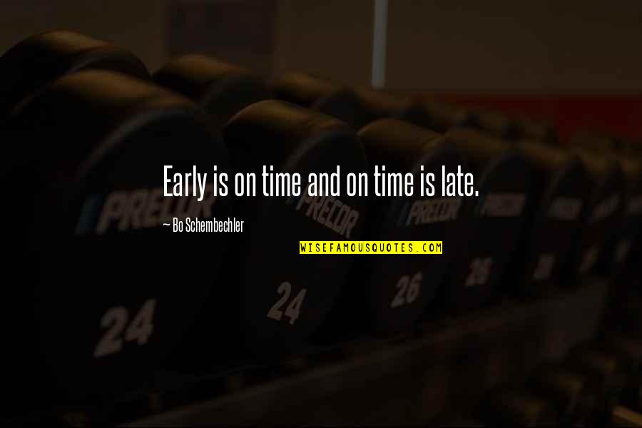 Shikwa In Urdu Quotes By Bo Schembechler: Early is on time and on time is Shikwa In Urdu Quotes By Bo Schembechler: Early is on time and on time is