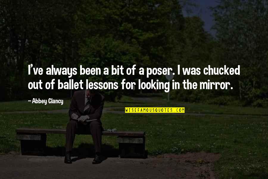 Shillpisbanerrji Quotes By Abbey Clancy: I've always been a bit of a poser. Shillpisbanerrji Quotes By Abbey Clancy: I've always been a bit of a poser.