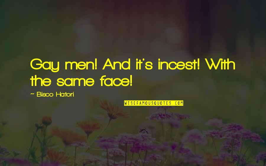 Shimai Sushi Quotes By Bisco Hatori: Gay men! And it's incest! With the same
