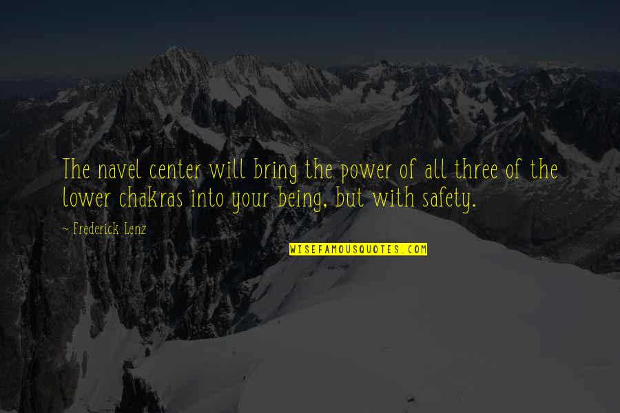 Shimla Quotes By Frederick Lenz: The navel center will bring the power of