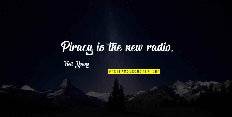 Shimomura Video Quotes By Neil Young: Piracy is the new radio. Shimomura Video Quotes By Neil Young: Piracy is the new radio.