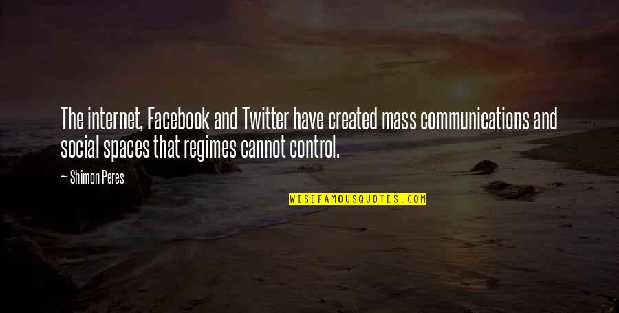 Shimon Quotes By Shimon Peres: The internet, Facebook and Twitter have created mass Shimon Quotes By Shimon Peres: The internet, Facebook and Twitter have created mass