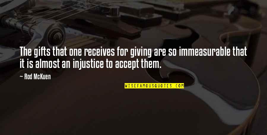 Shimooka Suicide Quotes By Rod McKuen: The gifts that one receives for giving are Shimooka Suicide Quotes By Rod McKuen: The gifts that one receives for giving are