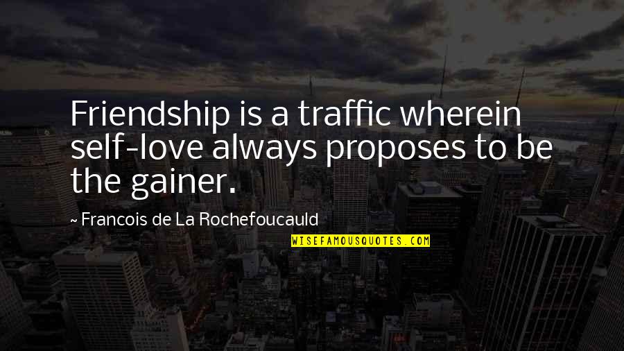 Shingo Shigeo Quotes By Francois De La Rochefoucauld: Friendship is a traffic wherein self-love always proposes Shingo Shigeo Quotes By Francois De La Rochefoucauld: Friendship is a traffic wherein self-love always proposes