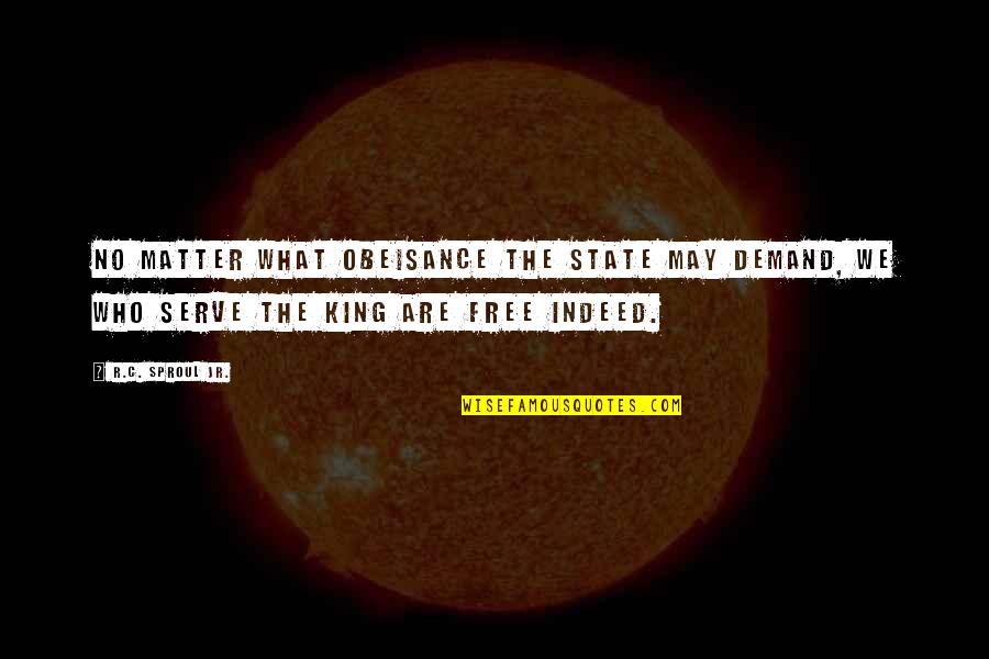 Shining Smile Quotes By R.C. Sproul Jr.: No matter what obeisance the state may demand, Shining Smile Quotes By R.C. Sproul Jr.: No matter what obeisance the state may demand,