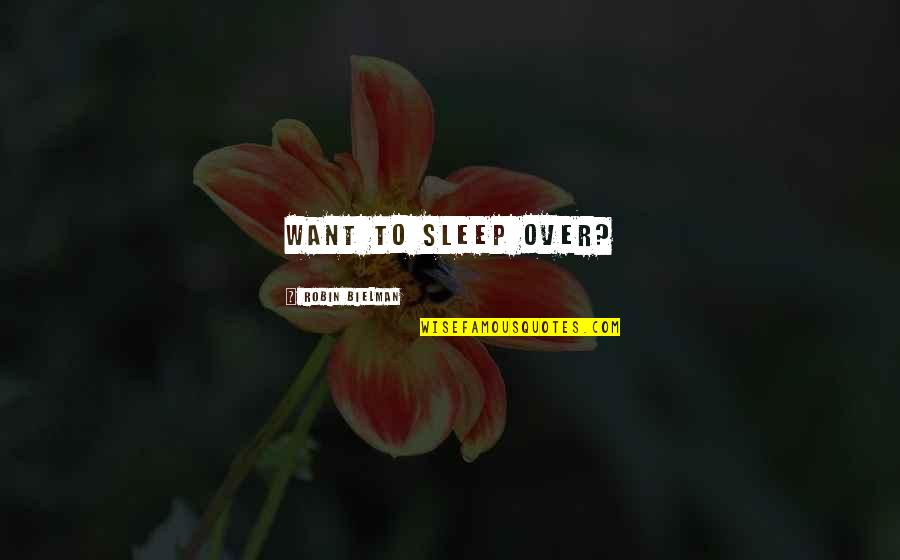 Shinsuke Nakamura Theme Song Quotes By Robin Bielman: Want to sleep over?