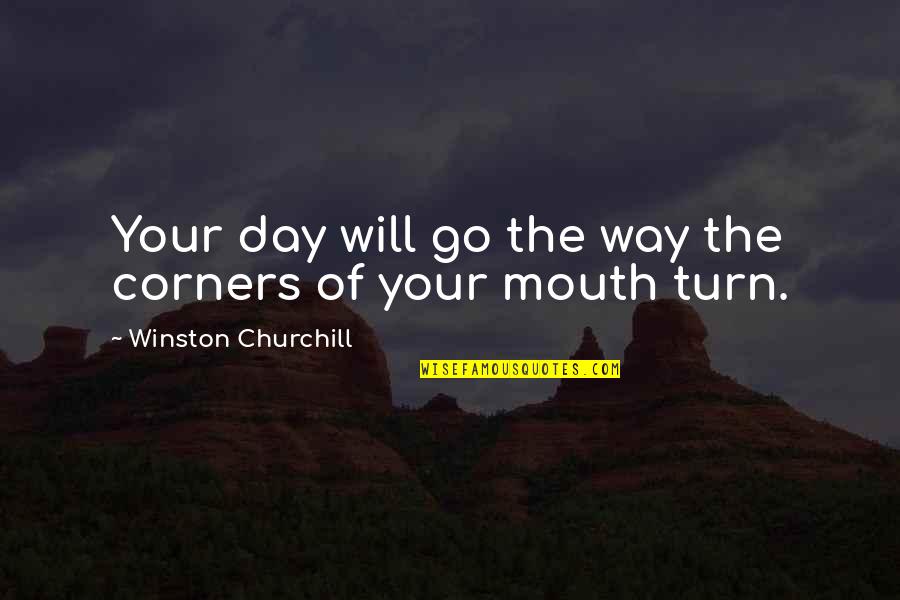 Shiny Car Quotes By Winston Churchill: Your day will go the way the corners