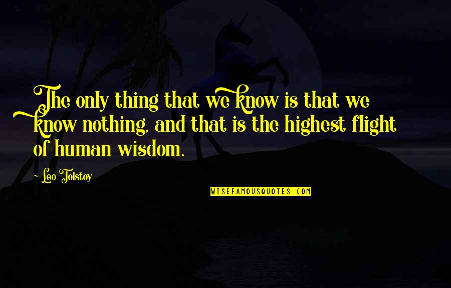 Shiny Good Morning Quotes By Leo Tolstoy: The only thing that we know is that Shiny Good Morning Quotes By Leo Tolstoy: The only thing that we know is that