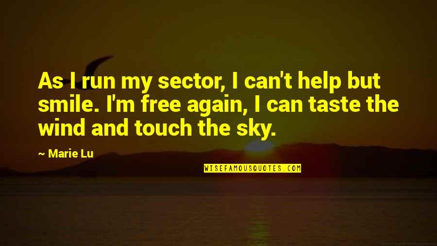 Ship That Sank Quotes By Marie Lu: As I run my sector, I can't help Ship That Sank Quotes By Marie Lu: As I run my sector, I can't help