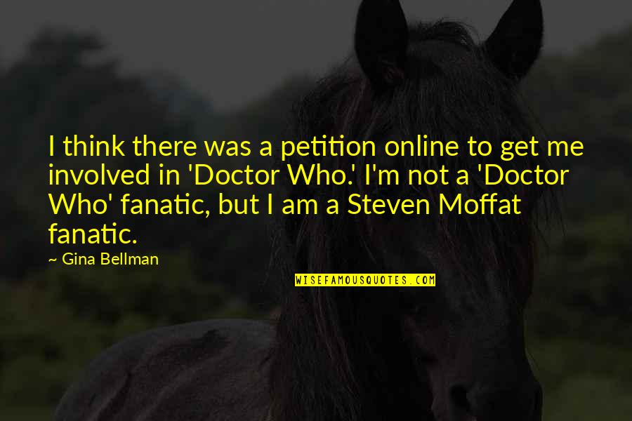Shipito Tualatin Quotes By Gina Bellman: I think there was a petition online to