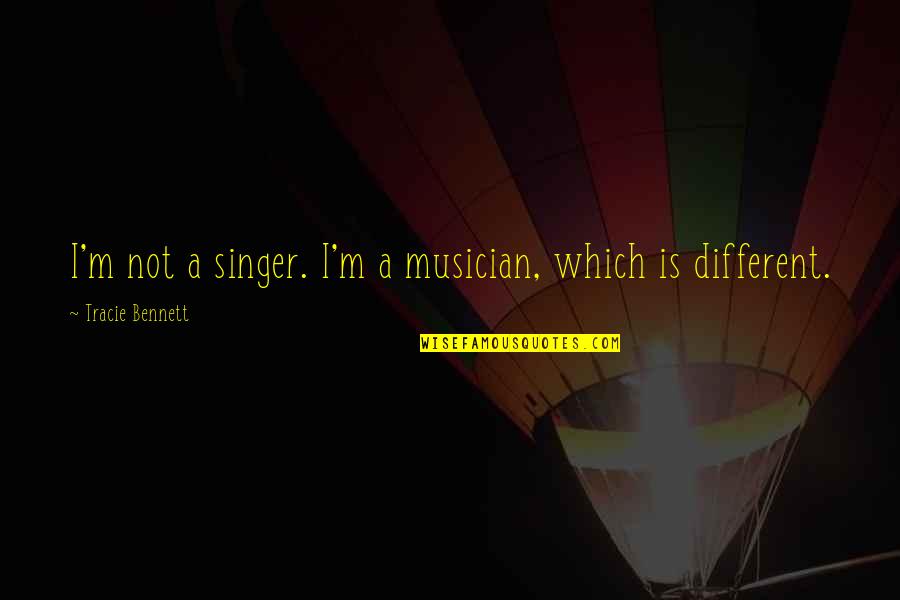 Shiri Trap Quotes By Tracie Bennett: I'm not a singer. I'm a musician, which