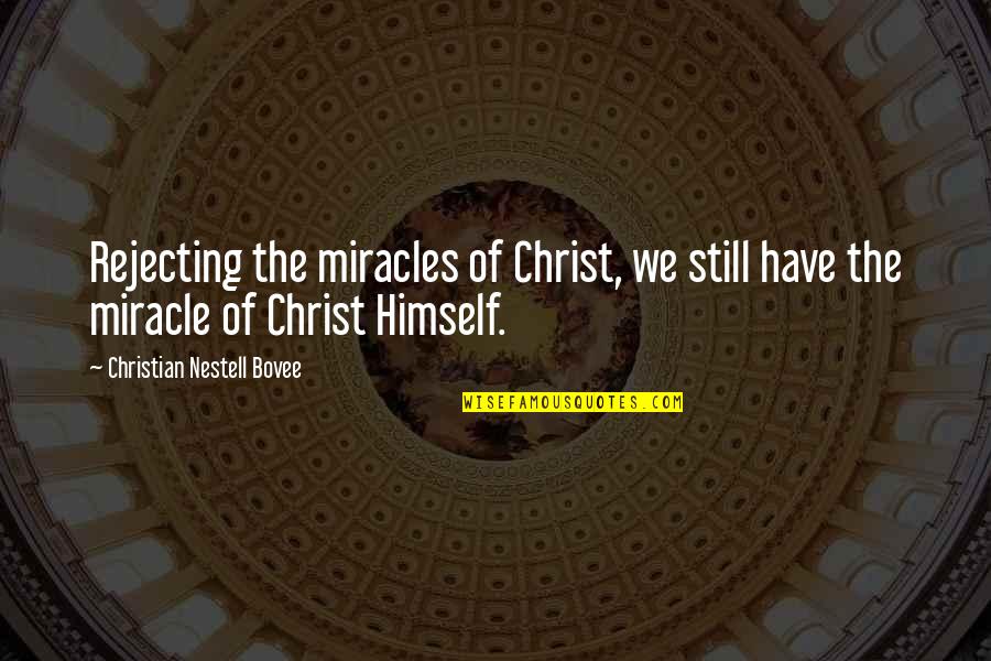 Shirts With Song Quotes By Christian Nestell Bovee: Rejecting the miracles of Christ, we still have Shirts With Song Quotes By Christian Nestell Bovee: Rejecting the miracles of Christ, we still have