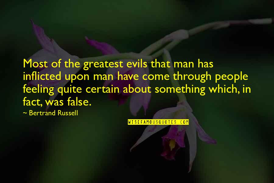 Shirts With Western Quotes By Bertrand Russell: Most of the greatest evils that man has