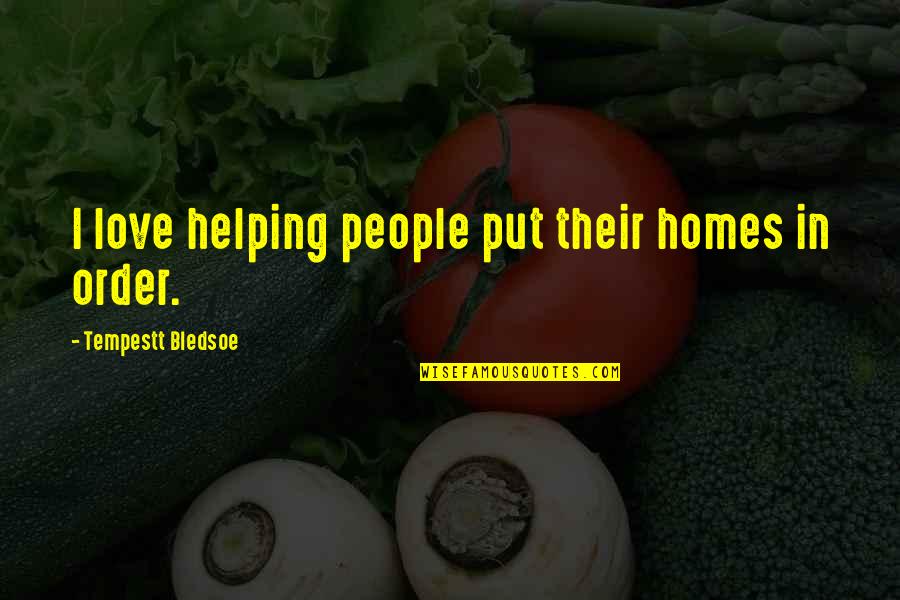 Shiv Tandav Quotes By Tempestt Bledsoe: I love helping people put their homes in