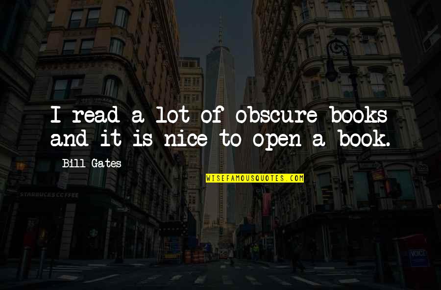Shivaji Maratha Quotes By Bill Gates: I read a lot of obscure books and