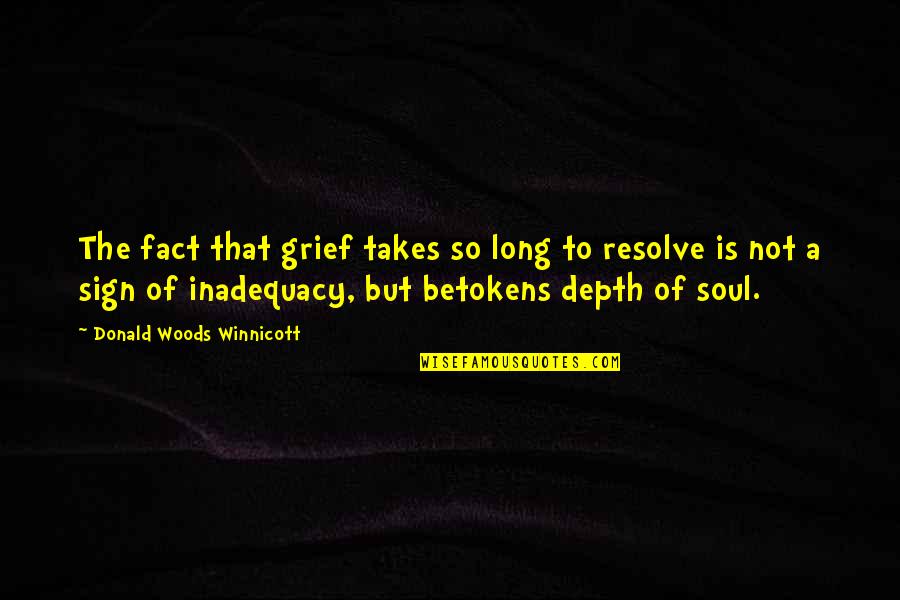 Shivprasad Koirala Quotes By Donald Woods Winnicott: The fact that grief takes so long to Shivprasad Koirala Quotes By Donald Woods Winnicott: The fact that grief takes so long to