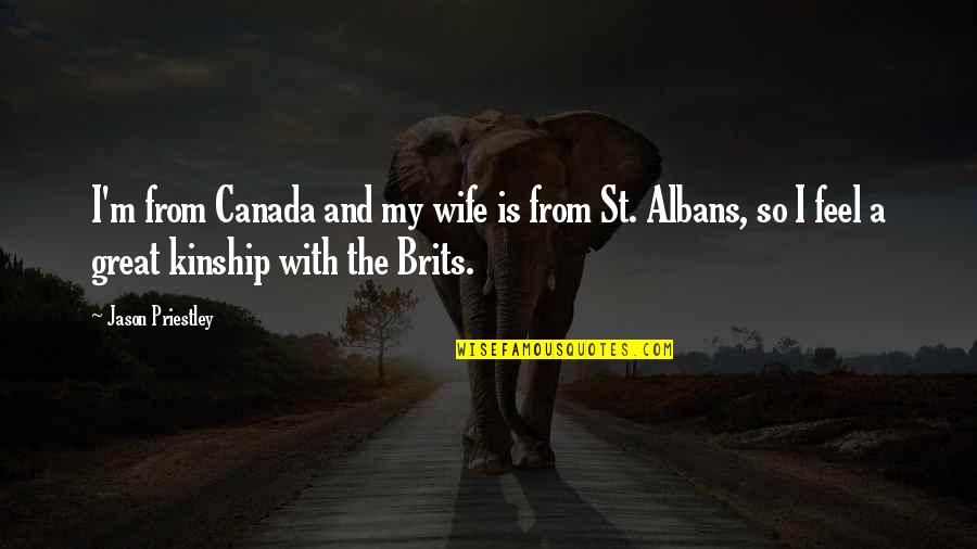 Shizen Quotes By Jason Priestley: I'm from Canada and my wife is from