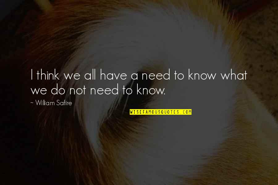 Shmoop Divergent Quotes By William Safire: I think we all have a need to Shmoop Divergent Quotes By William Safire: I think we all have a need to