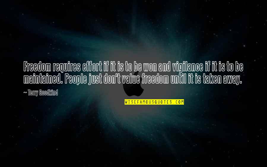 Shmoop Scarlet Letter Guilt Quotes By Terry Goodkind: Freedom requires effort if it is to be