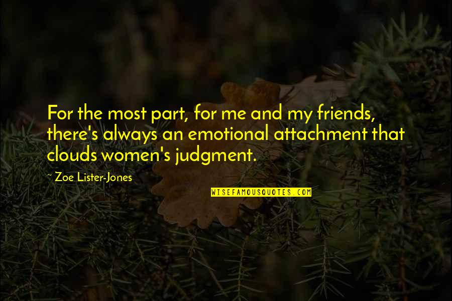 Shnei Quotes By Zoe Lister-Jones: For the most part, for me and my Shnei Quotes By Zoe Lister-Jones: For the most part, for me and my