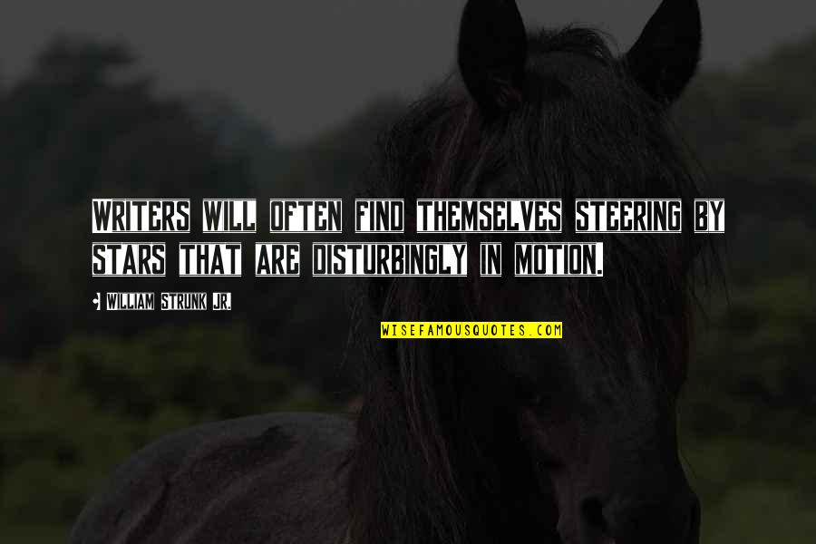 Shneidermans Eight Quotes By William Strunk Jr.: Writers will often find themselves steering by stars Shneidermans Eight Quotes By William Strunk Jr.: Writers will often find themselves steering by stars