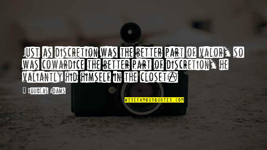 Shock Of Death Quotes By Douglas Adams: Just as discretion was the better part of