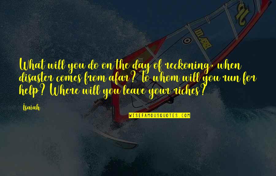 Shock Of Death Quotes By Isaiah: What will you do on the day of